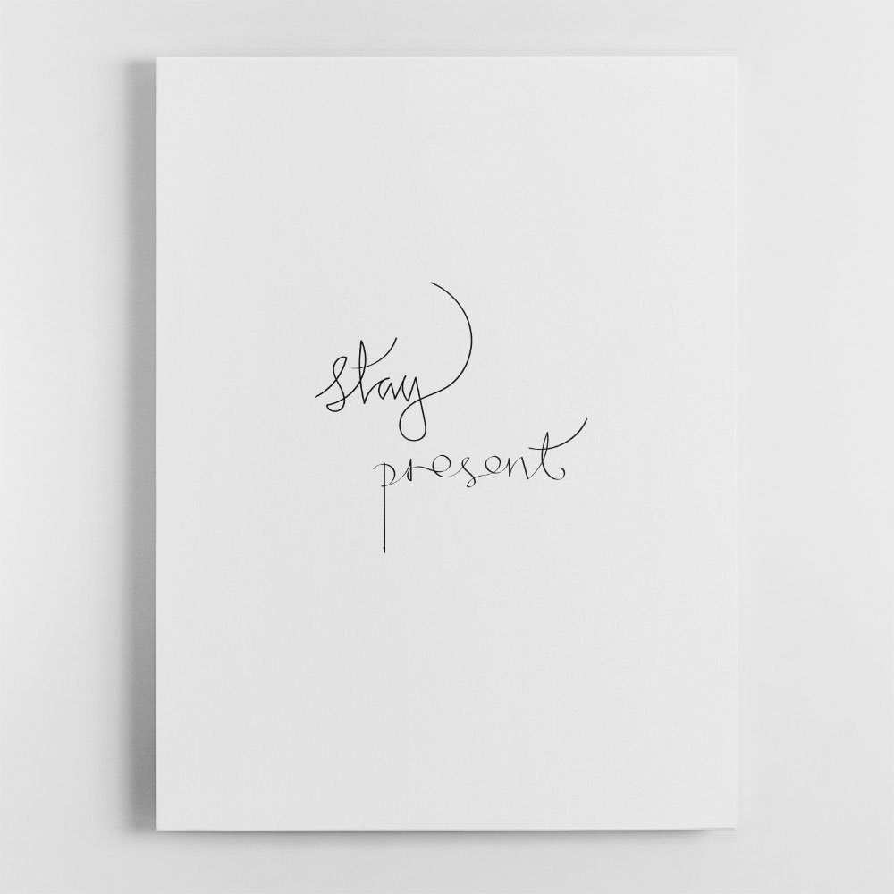 Stay Present