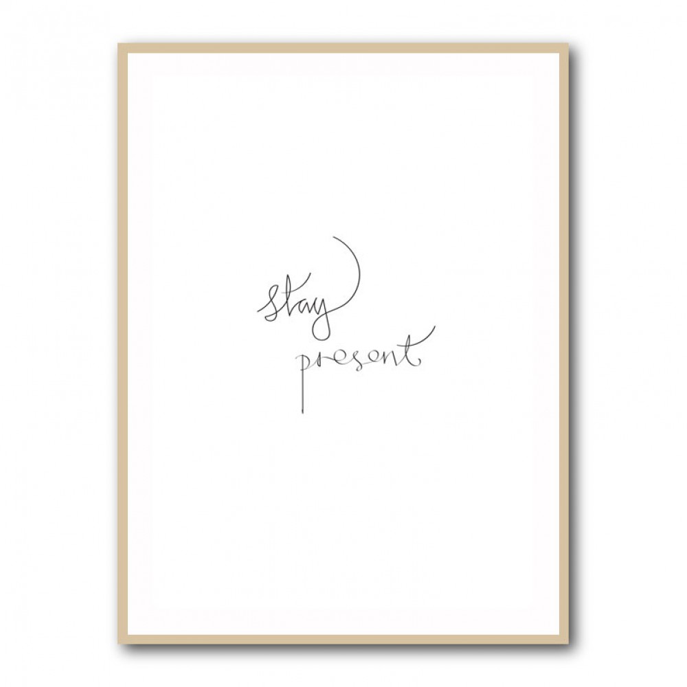 Stay Present