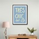 Tres Chic Blue