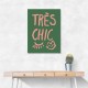 Tres Chic Green