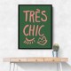 Tres Chic Green