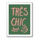 Tres Chic Green