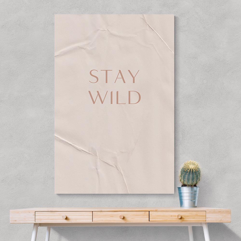 Stay Wild Stay Wild