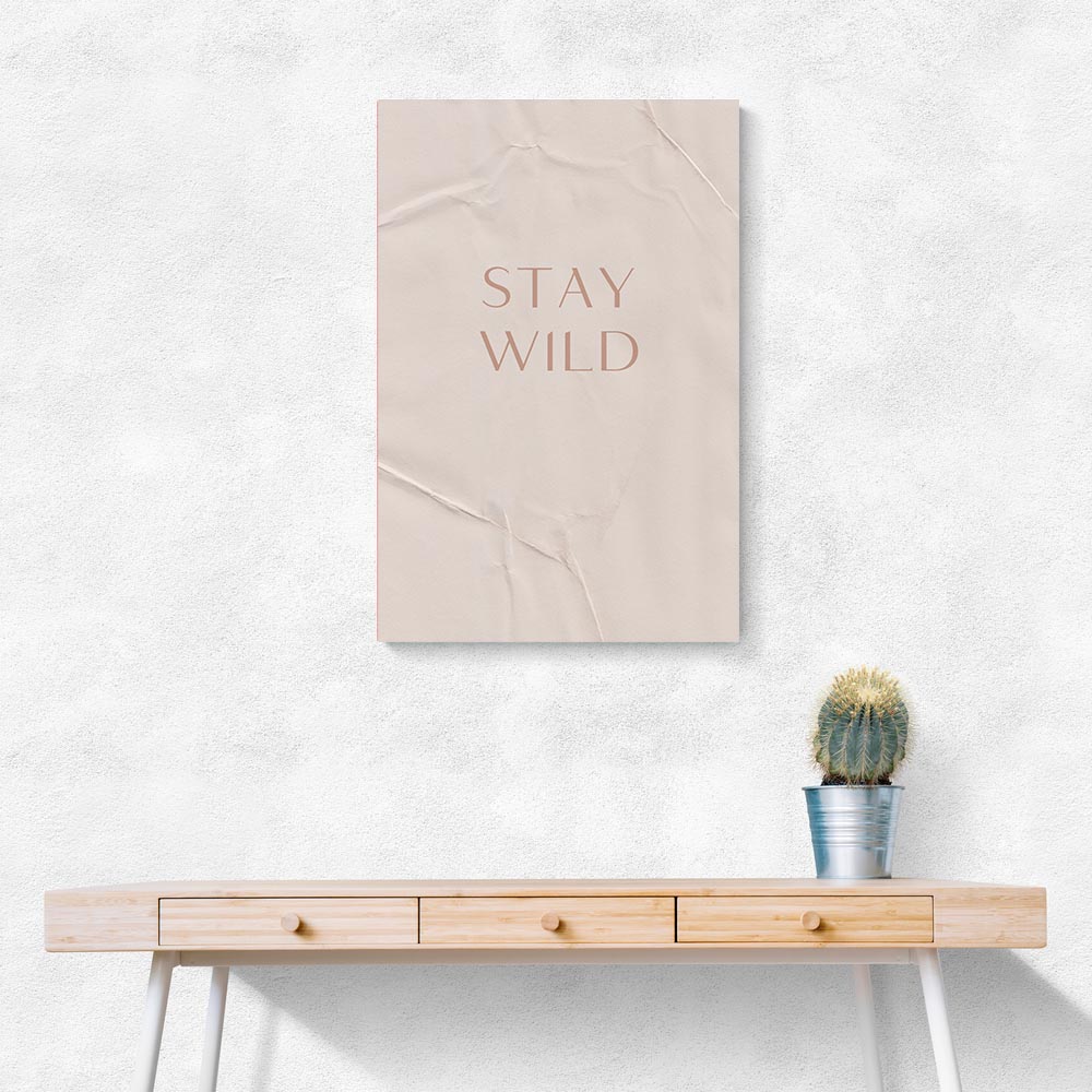 Stay Wild Stay Wild