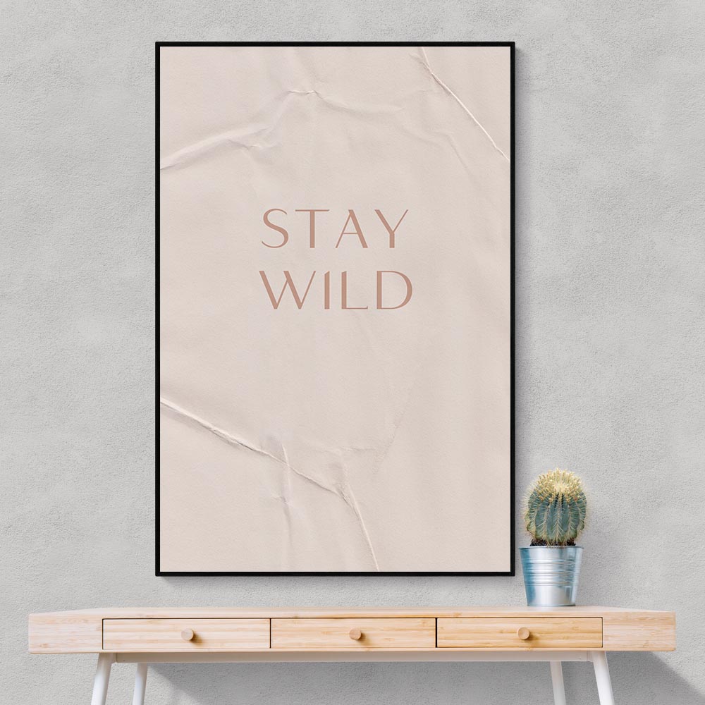Stay Wild Stay Wild