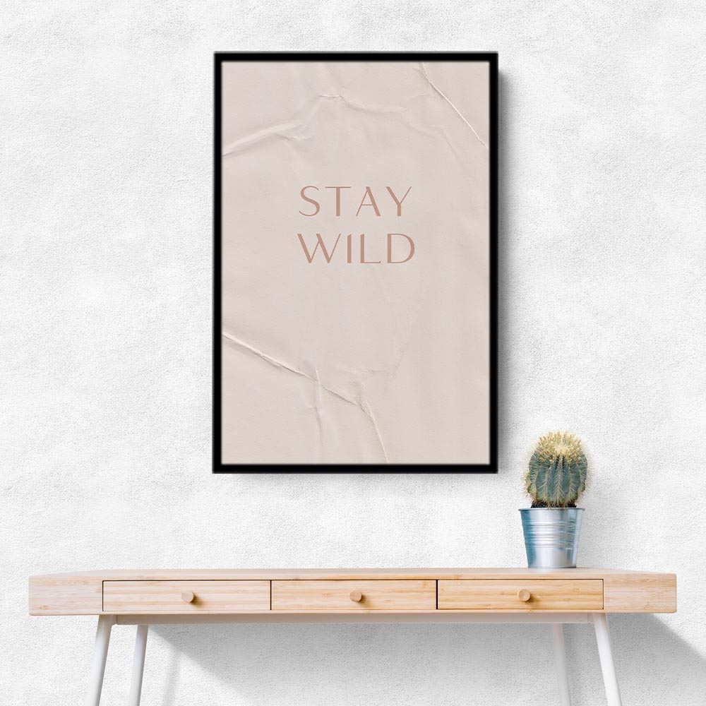 Stay Wild Stay Wild