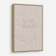 Stay Wild Stay Wild