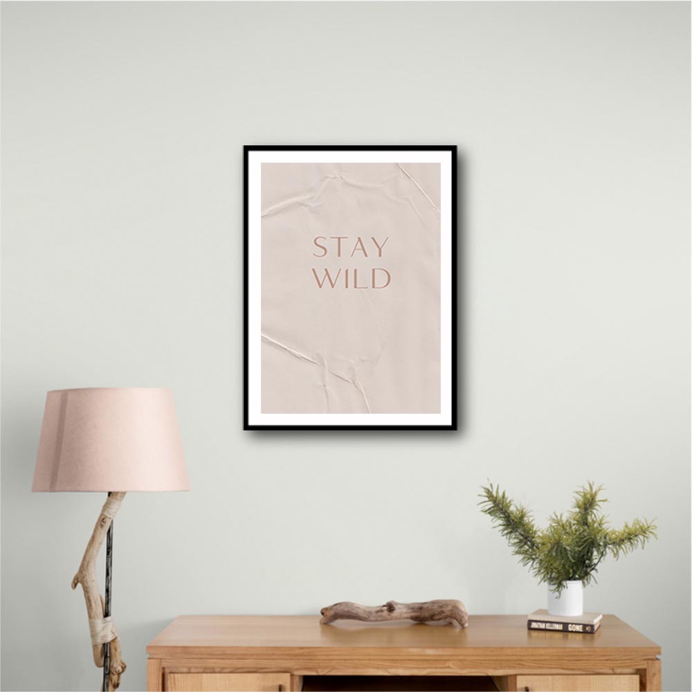 Stay Wild Stay Wild