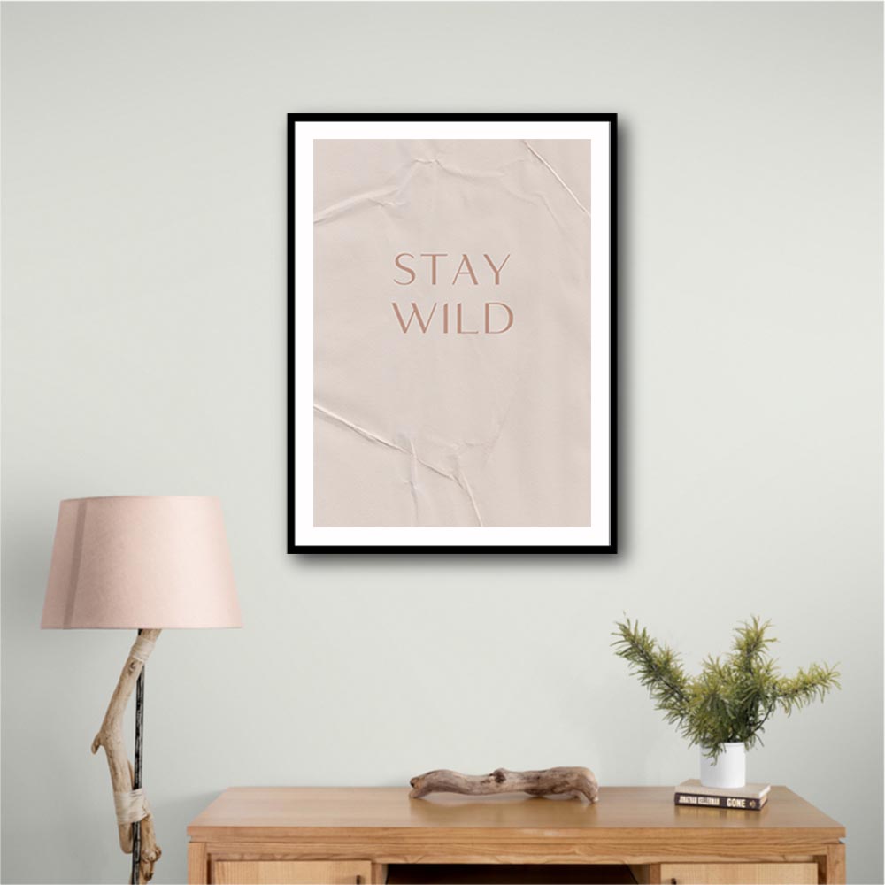 Stay Wild Stay Wild