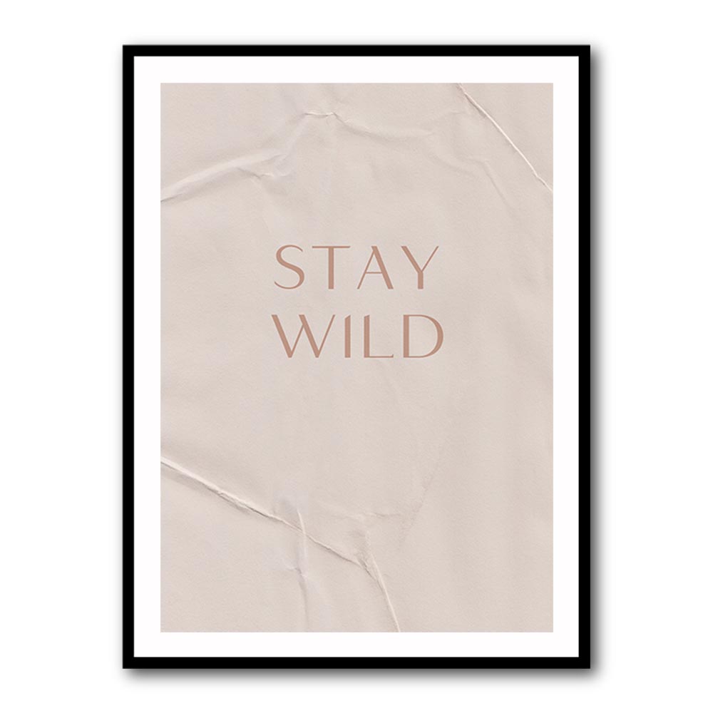 Stay Wild Stay Wild