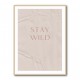Stay Wild Stay Wild