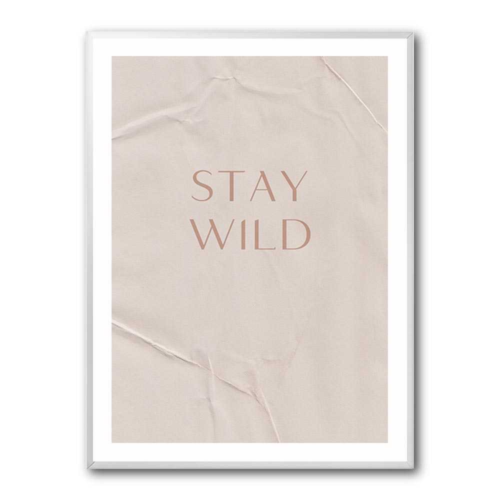 Stay Wild Stay Wild