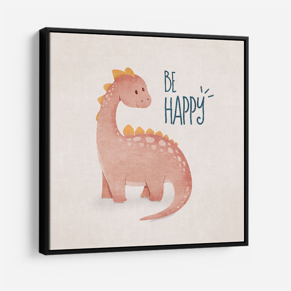Dino Be Happy Dino Be Happy