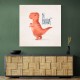 Dino Trex Be Brave Dino Trex Be Brave