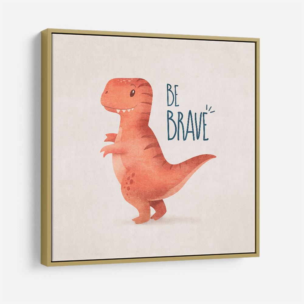 Dino Trex Be Brave