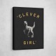 Clever Girl Dark Print