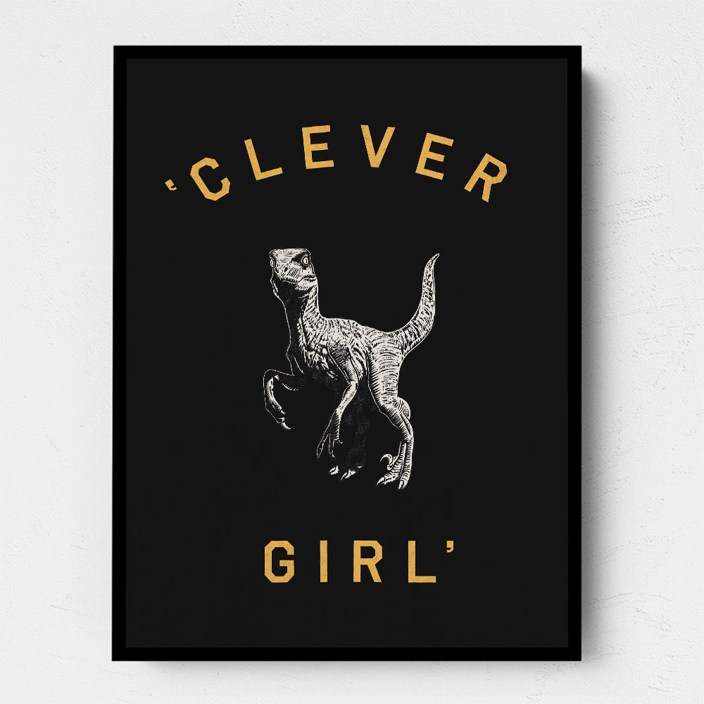 Clever Girl Dark Print