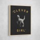 Clever Girl Dark Print