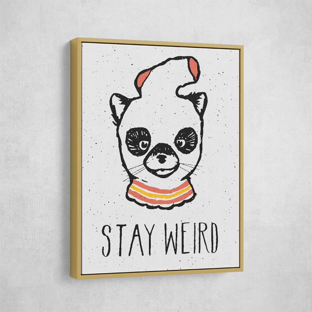 Stay Weird