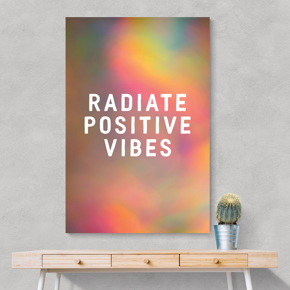 Radiate Positive Vibes