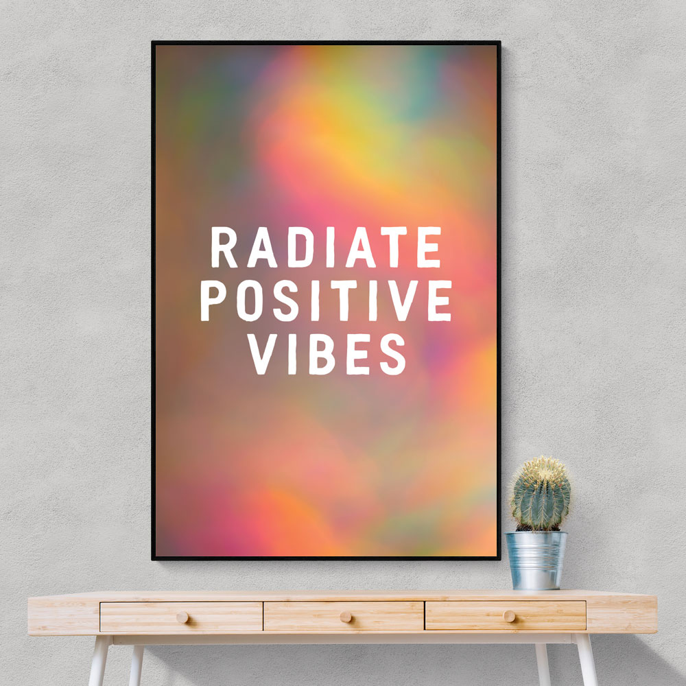 Radiate Positive Vibes
