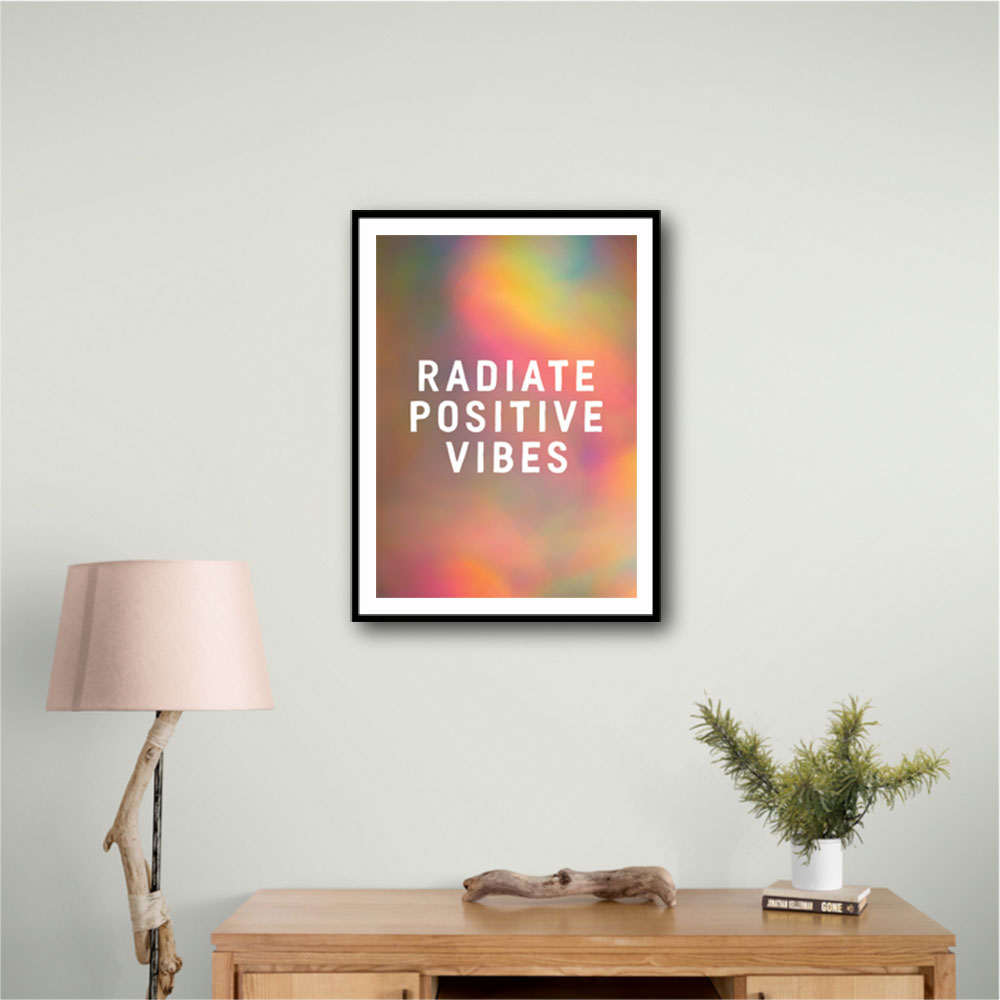 Radiate Positive Vibes