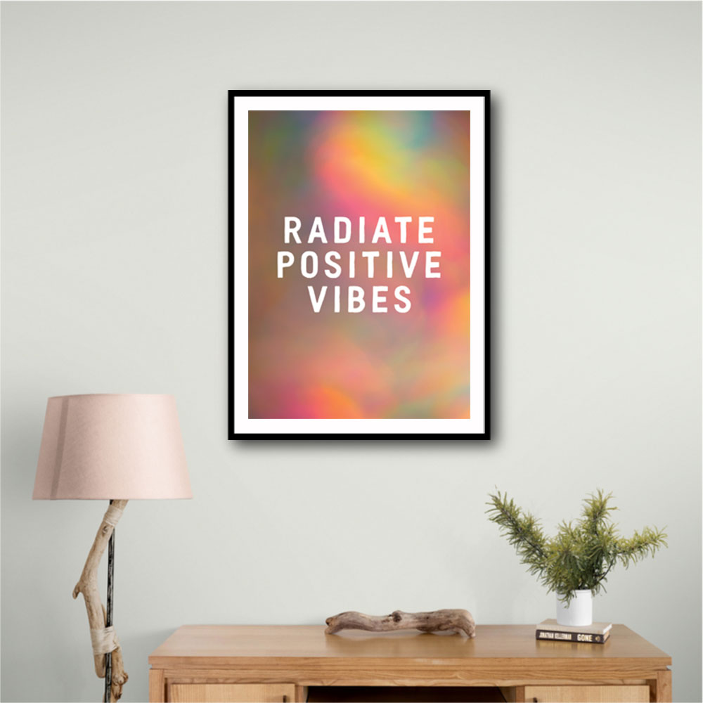 Radiate Positive Vibes