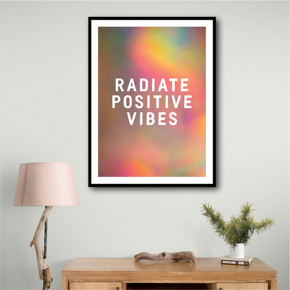 Radiate Positive Vibes