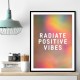 Radiate Positive Vibes