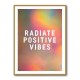 Radiate Positive Vibes