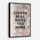 Lights Will Guide You Home