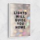 Lights Will Guide You Home