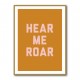 Hear Me Roar Hear Me Roar