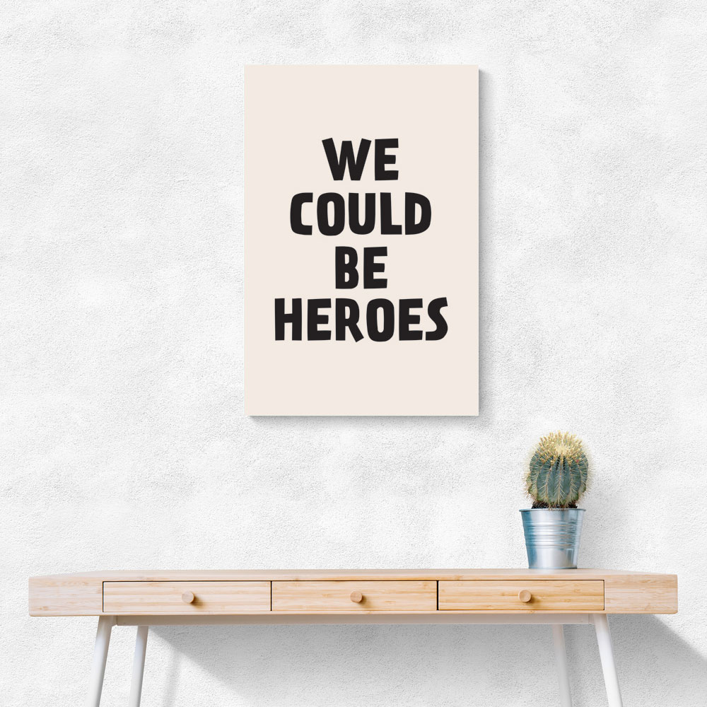 We Could Be Heroes