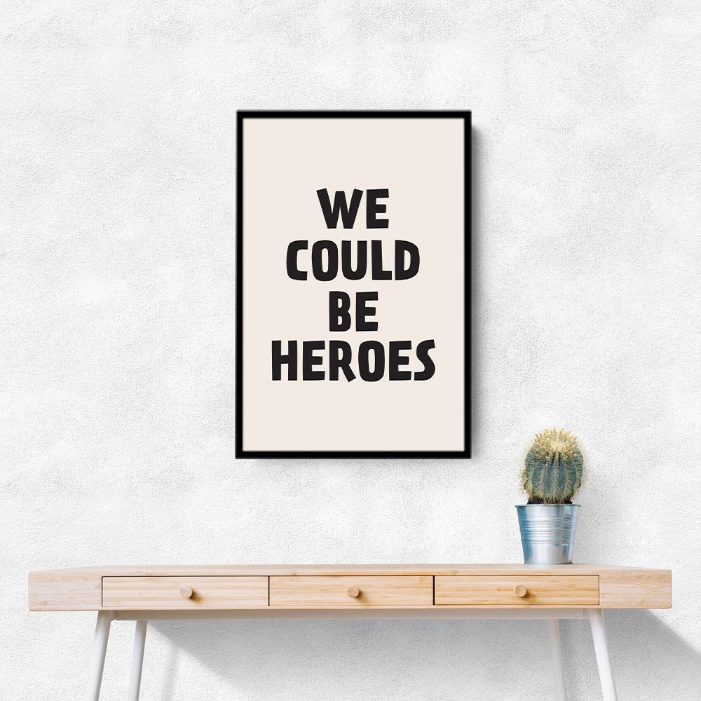 We Could Be Heroes