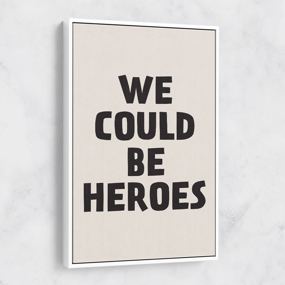 We Could Be Heroes