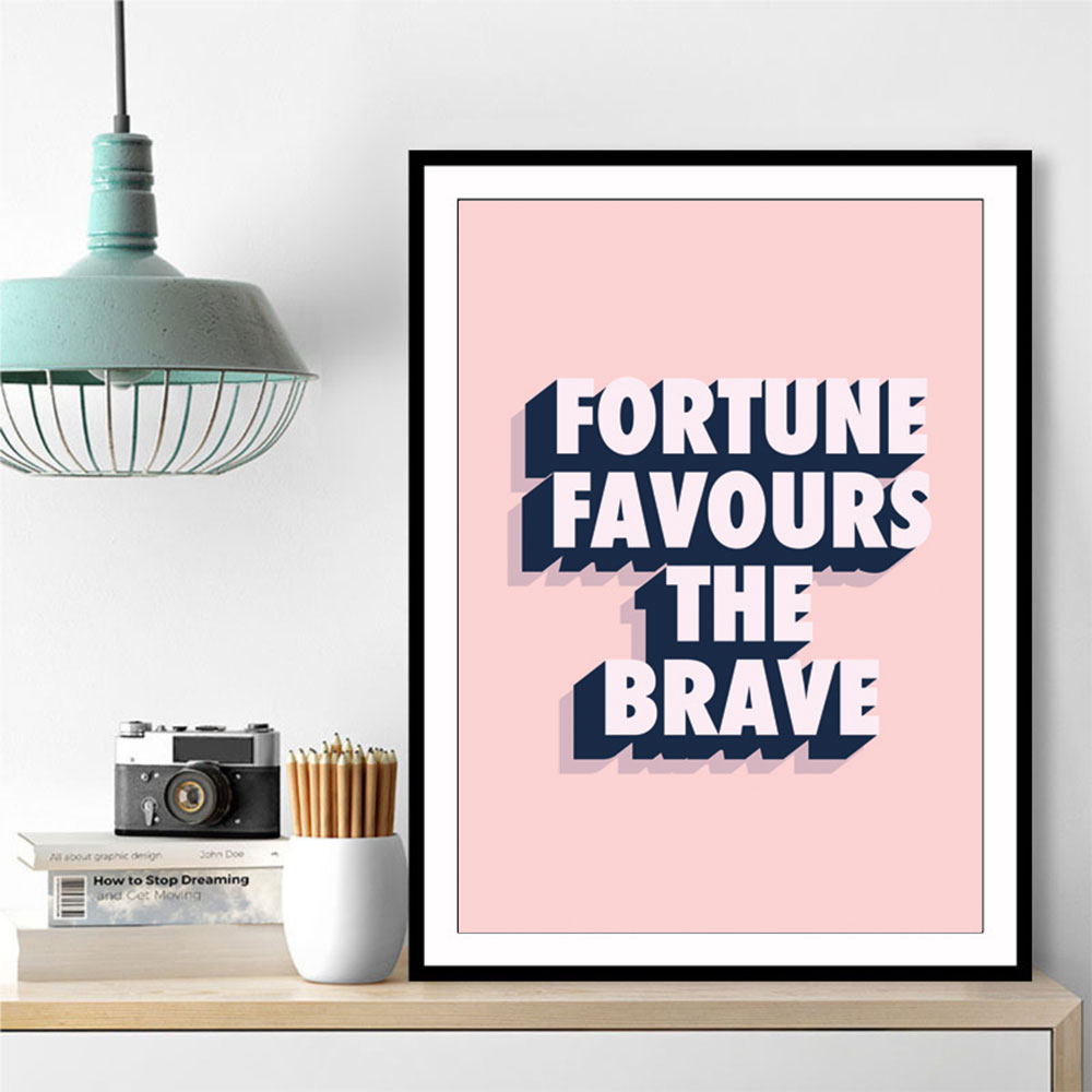 Fortune Favours the Brave