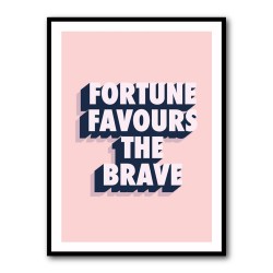 Fortune Favours the Brave