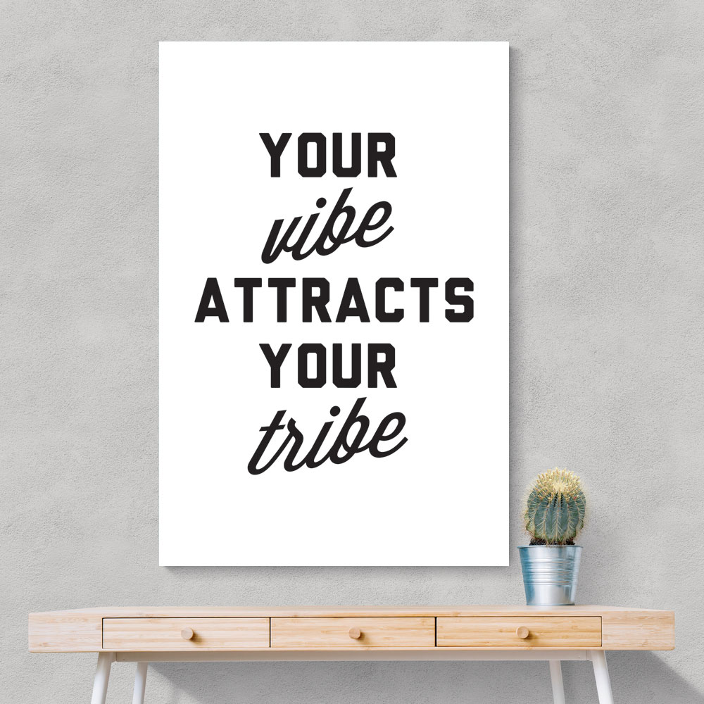 Your Vibe Attracts Your Tribe