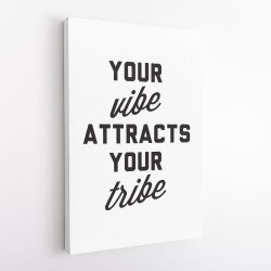 Your Vibe Attracts Your Tribe