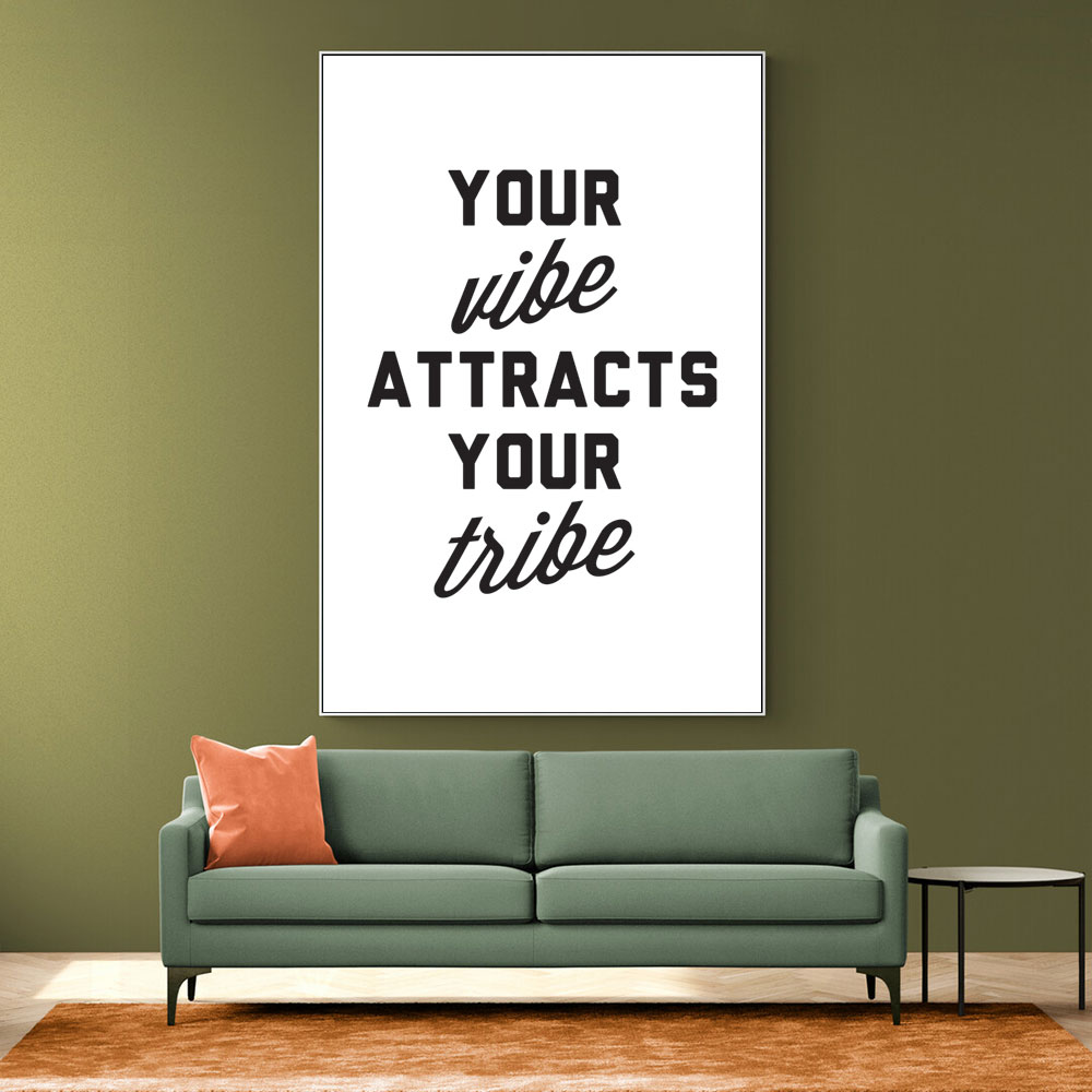 Your Vibe Attracts Your Tribe