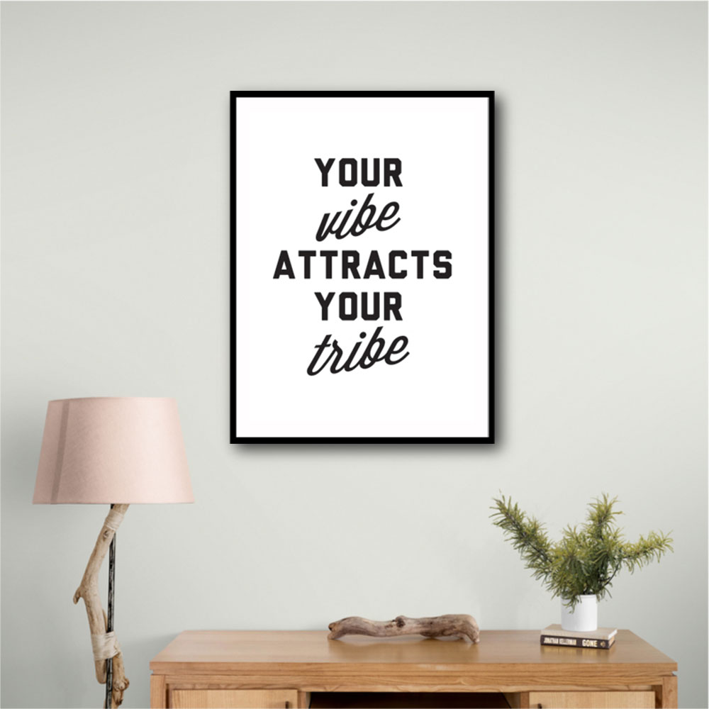 Your Vibe Attracts Your Tribe