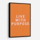 Live With Purpose