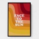 Face To The Sun