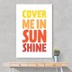 Cover Me In Sunshine