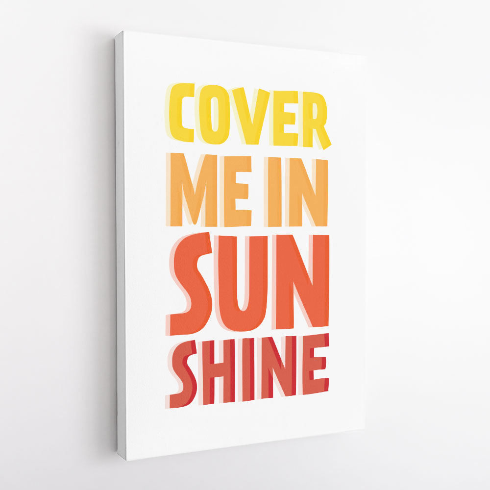 Cover Me In Sunshine