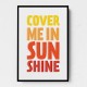 Cover Me In Sunshine