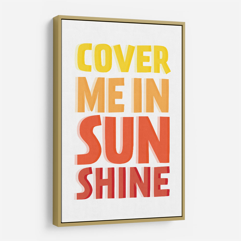 Cover Me In Sunshine