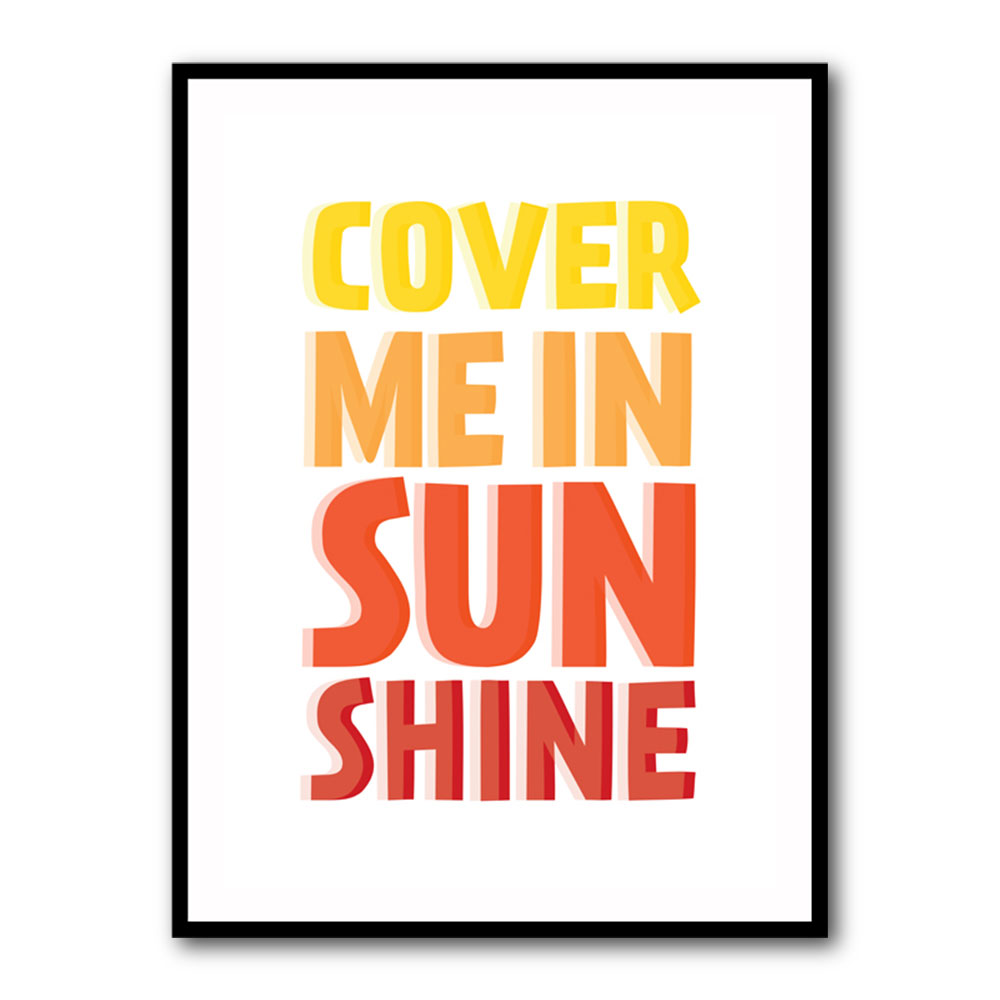 Cover Me In Sunshine