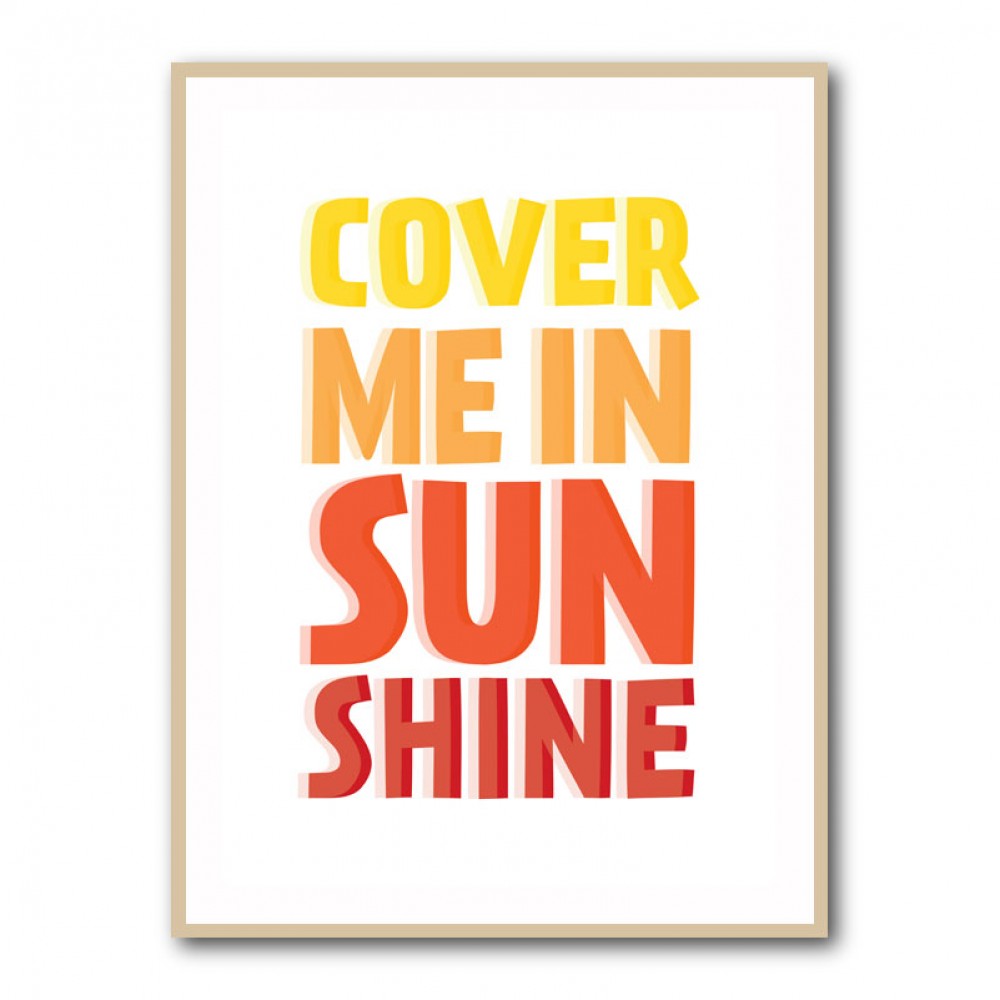 Cover Me In Sunshine